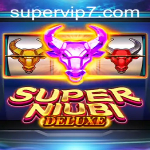 Explore the Exciting World of SuperNiubiDeluxe with Exclusive SuperVIP Features
