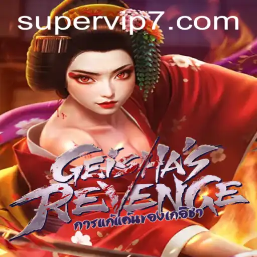 GeishasRevenge: A Unique Gaming Experience with a Supervip Twist