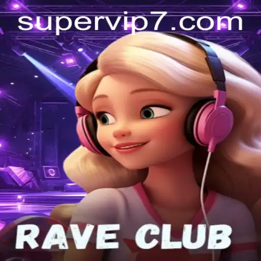 Exploring the Thrills of RaveClub: A SuperVIP Experience